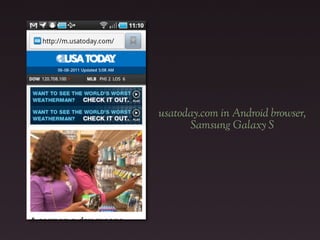 usatoday.com in Android browser,
      Samsung Galaxy S
 
