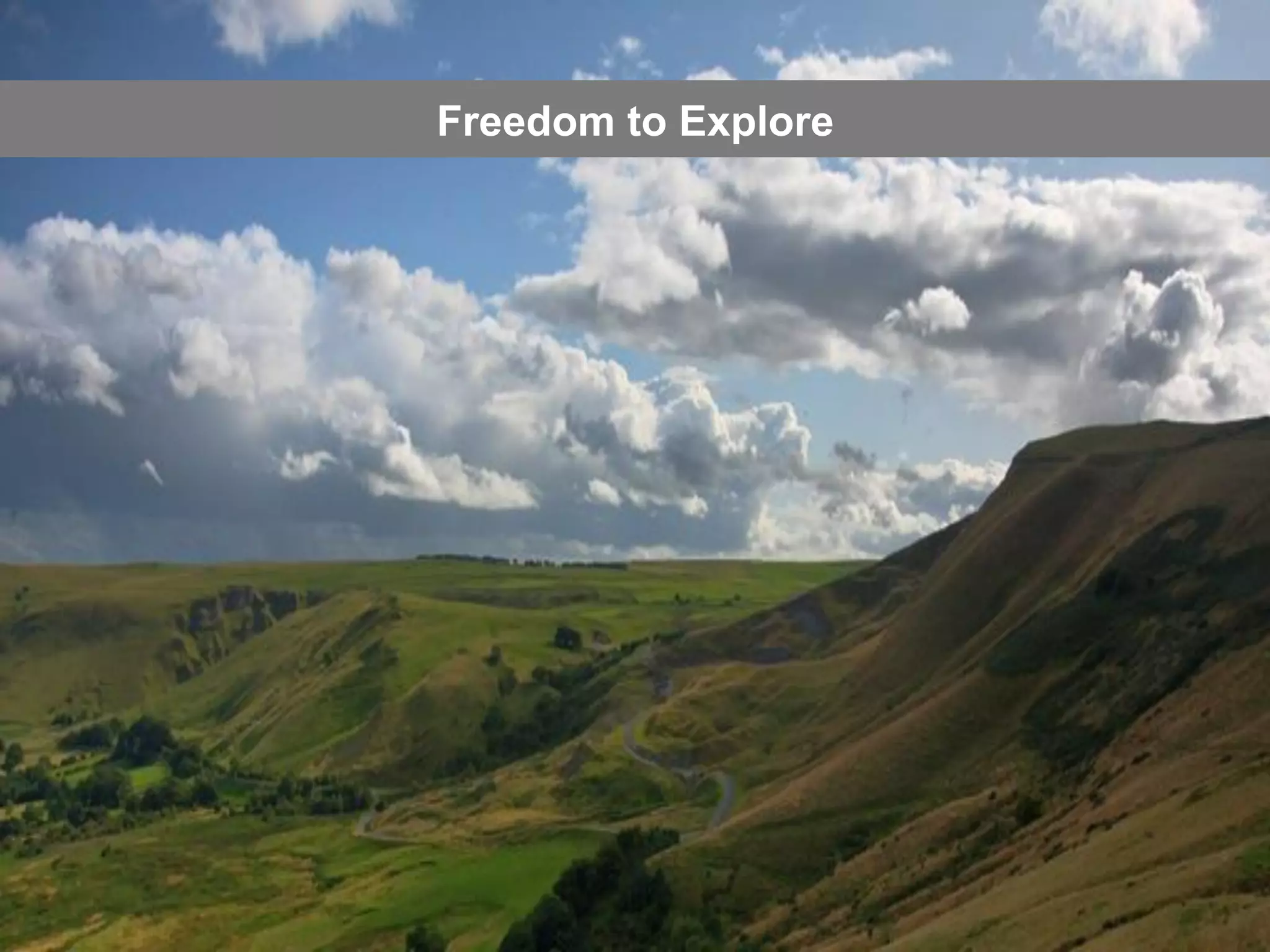 Freedom to Explore
 