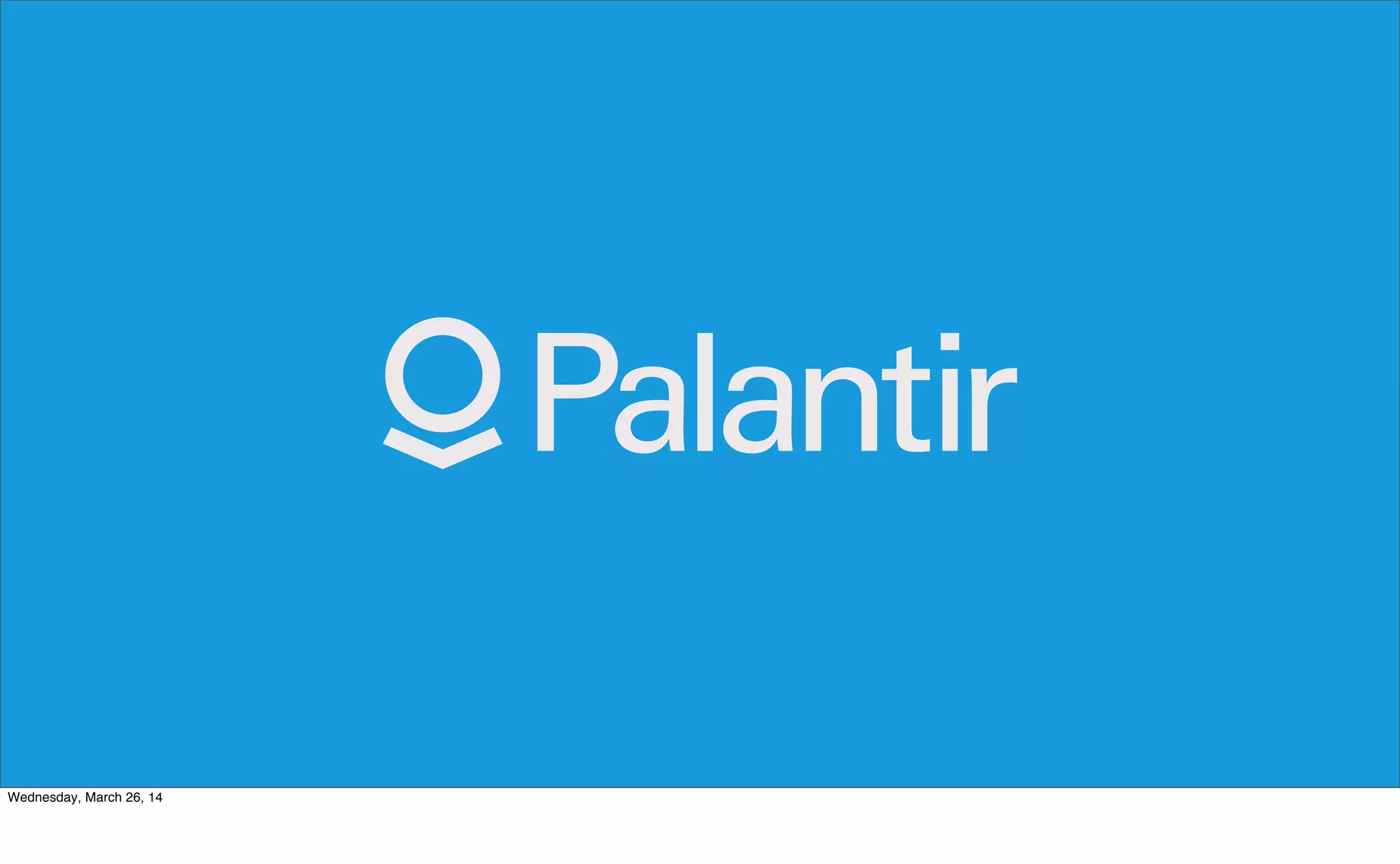 Wednesday, March 26, 14
 