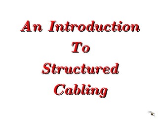 An Introduction To Structured Cabling 