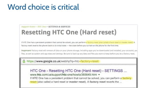 Word choice is critical
 