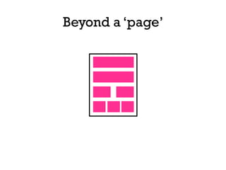 Beyond a ‘page’
 