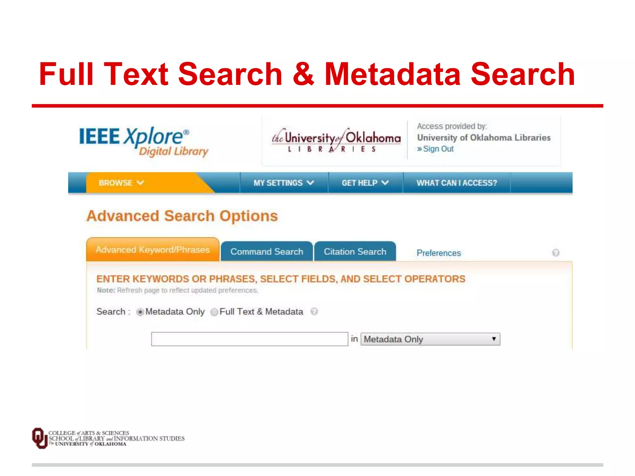 Full Text Search & Metadata Search 
 