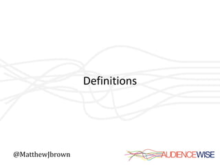 Definitions




@MatthewJbrown
 