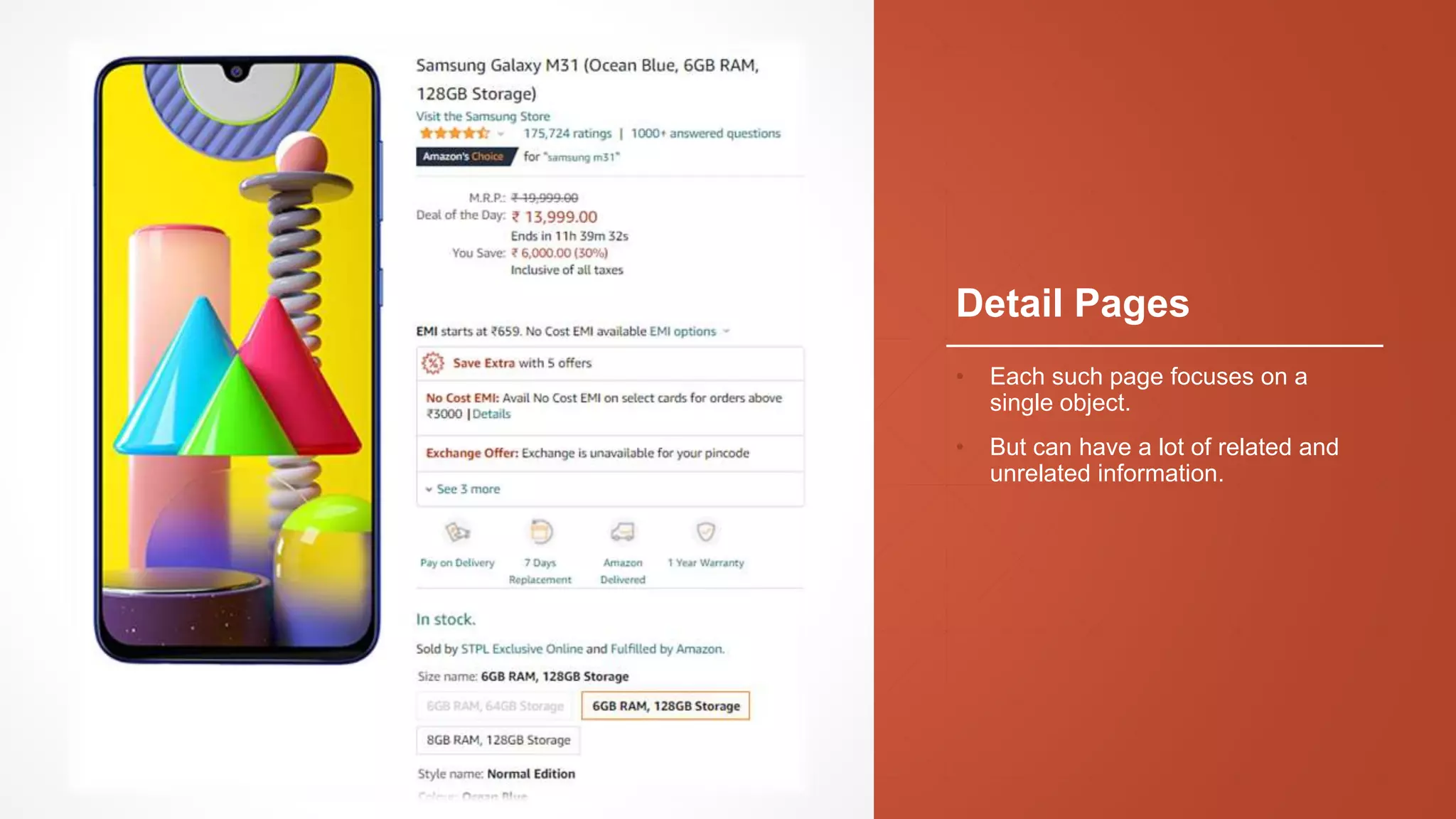 Detail Pages
• Each such page focuses on a
single object.
• But can have a lot of related and
unrelated information.
 