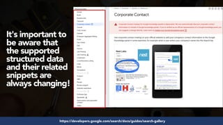 #structureddata at #smxeast by @aleyda from @oraintihttps://developers.google.com/search/docs/guides/search-gallery
It's important to
be aware that
the supported
structured data
and their related
snippets are
always changing!
 