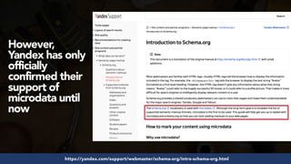 #structureddata at #smxeast by @aleyda from @oraintihttps://yandex.com/support/webmaster/schema-org/intro-schema-org.html
However,
Yandex has only
officially
confirmed their
support of
microdata until
now
 