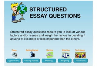 STRUCTURED ESSAY QUESTIONS