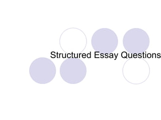 Structured Essay Questions 