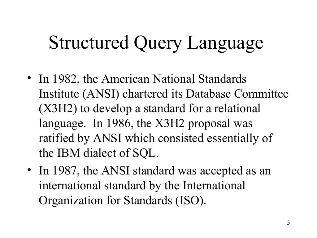 Structured query language