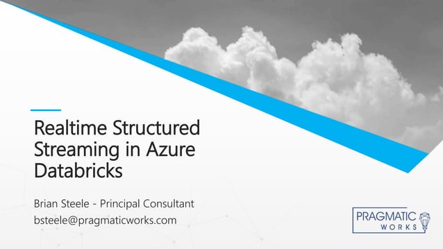 Realtime Insights with Structured Streaming in Azure Databricks | PPT