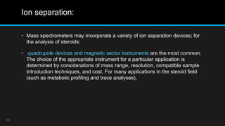 Structure elucidation of steroids