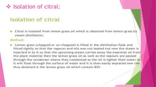  Isolation of citral:
 