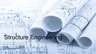 Structure Engineering 
 