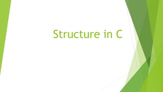 Structure in C
 