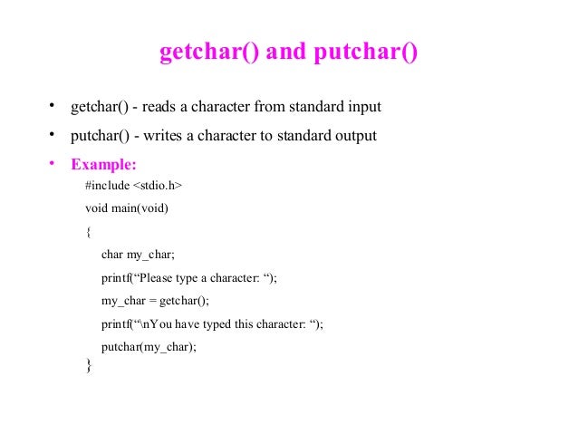 C program using getchar and putchar in c C program using getchar and putchar in c
