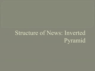 structure of news inverted pyramids.pptx