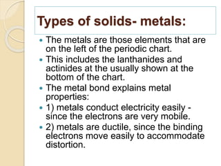 Metal Solid Example Structure of solids | PPTX