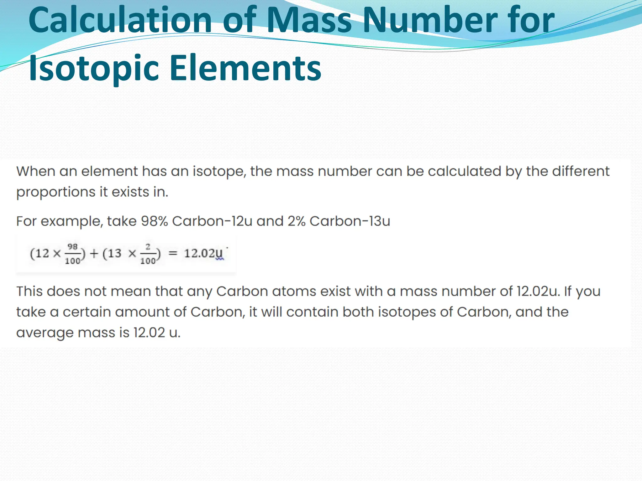 Calculation of Mass Number for
Isotopic Elements
 