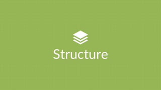 Structure
 