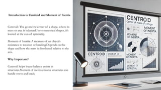 structure presentation centroid moment of inertia .pptx