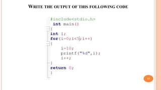 WRITE THE OUTPUT OF THIS FOLLOWING CODE
17
 