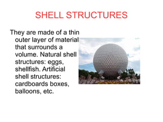 Man Made Shell Structures
