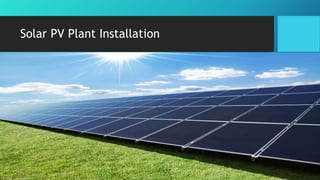 Solar PV Plant Installation
 