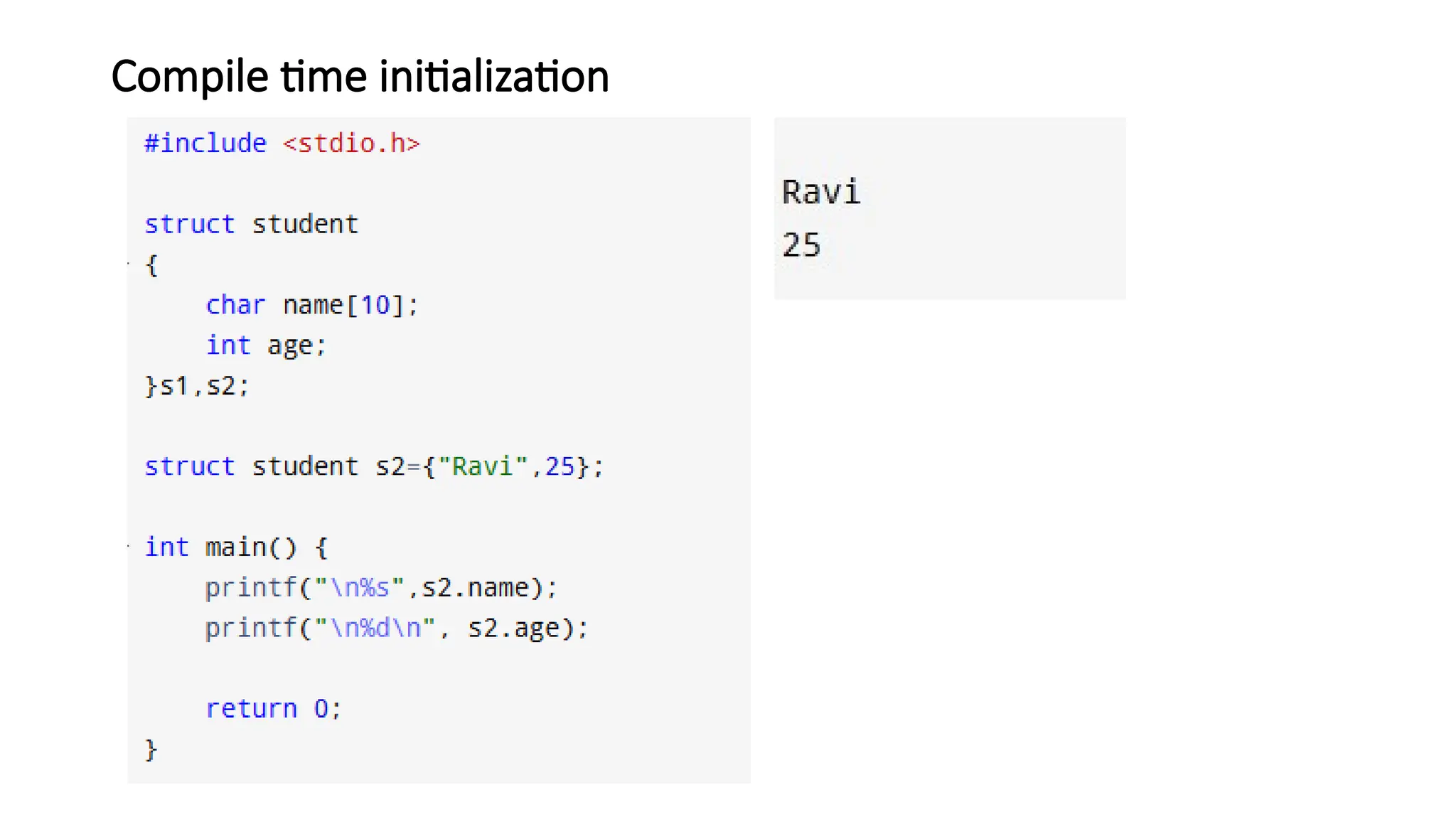 Compile time initialization
 