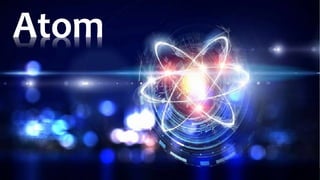 Atom
 