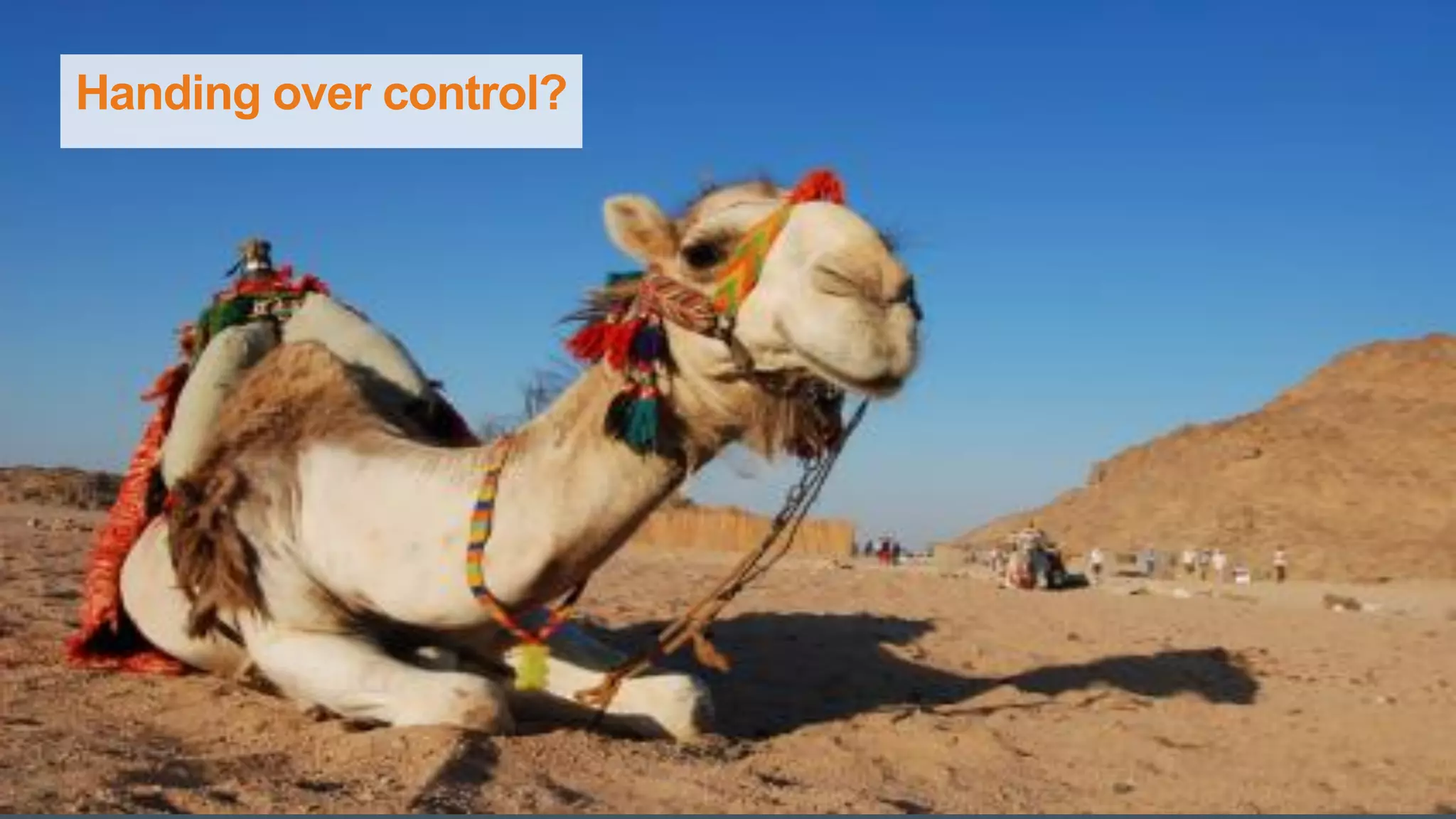 Handing over control?
 