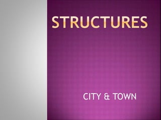 CITY & TOWN
 