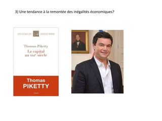 3) Une tendance à la remontée des inégalités économiques?
 