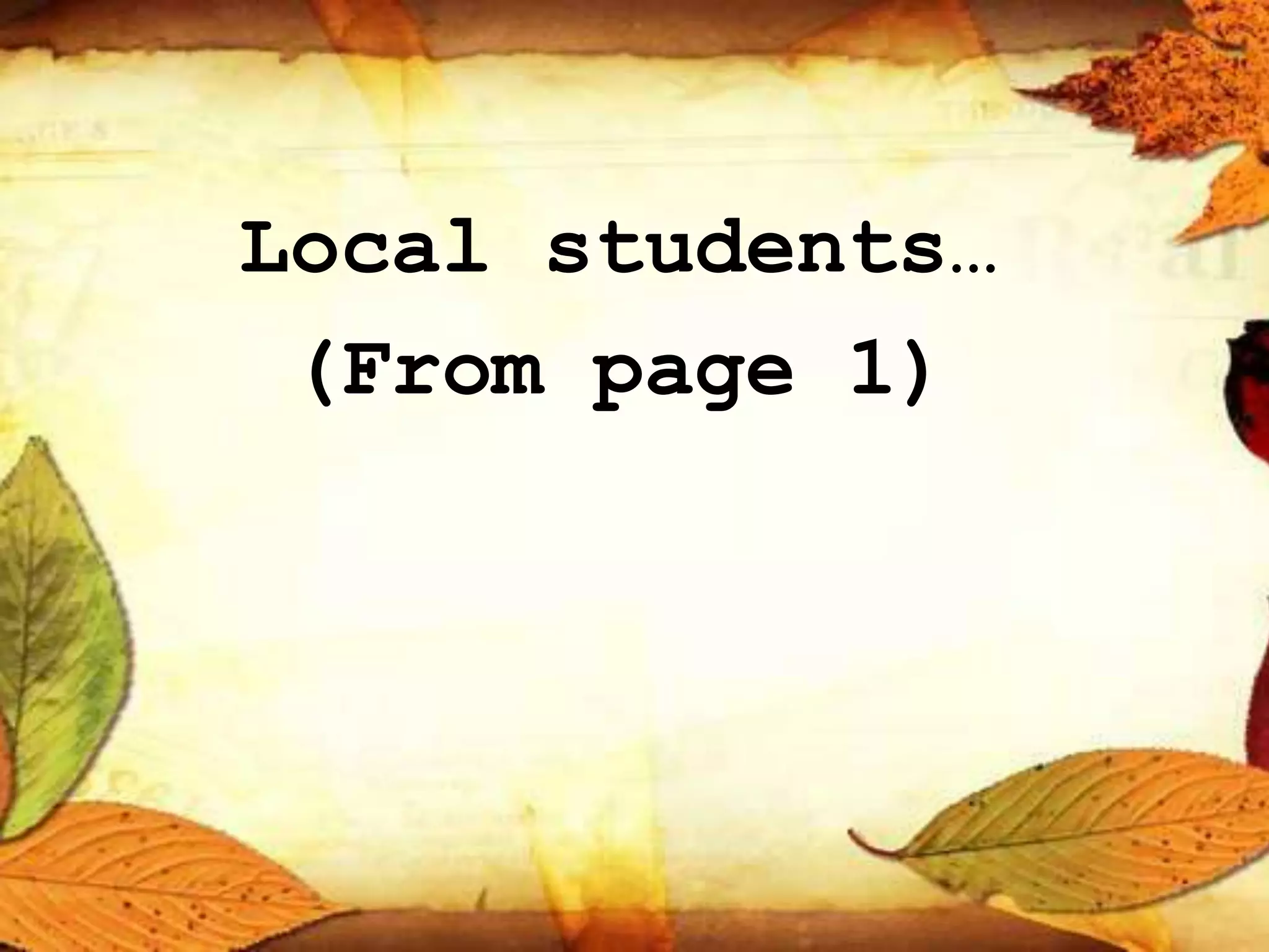 Local students…
(From page 1)
 