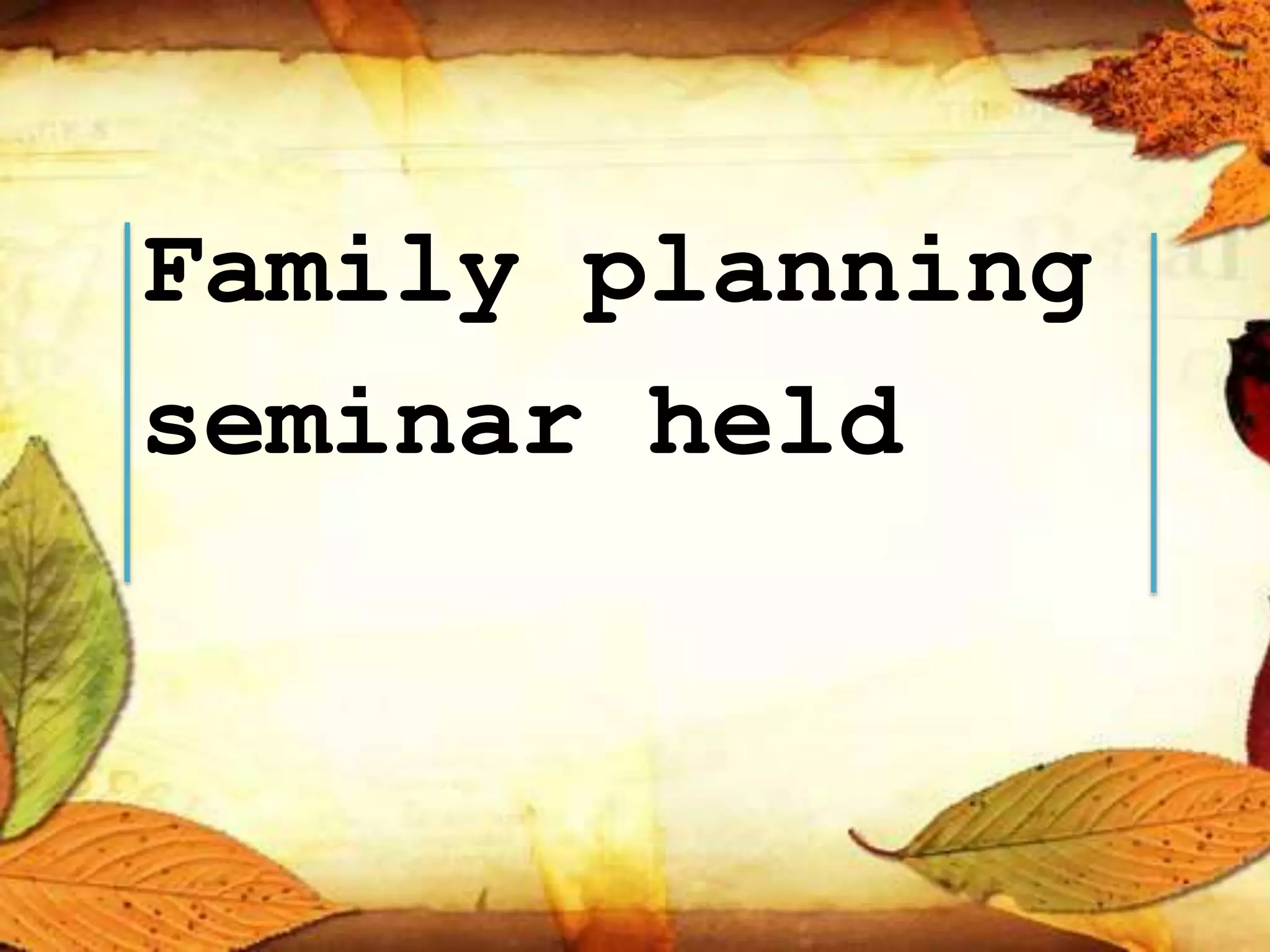 Family planning
seminar held
 