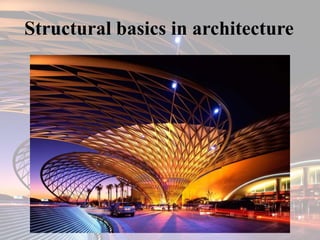 Structural basics in architecture
 