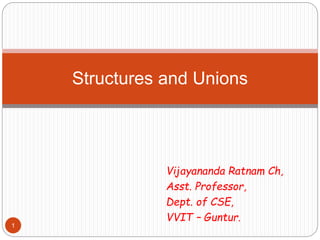 Structures and Unions | PPTX | Programming Languages | Computing
