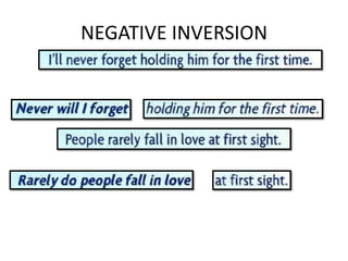 Negative Inversion Structure Structures which add emphasis | PPTX