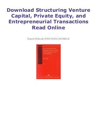 Download Structuring Venture
Capital, Private Equity, and
Entrepreneurial Transactions
Read Online
Epub|Ebook|PDF|DOC|KINDLE
 