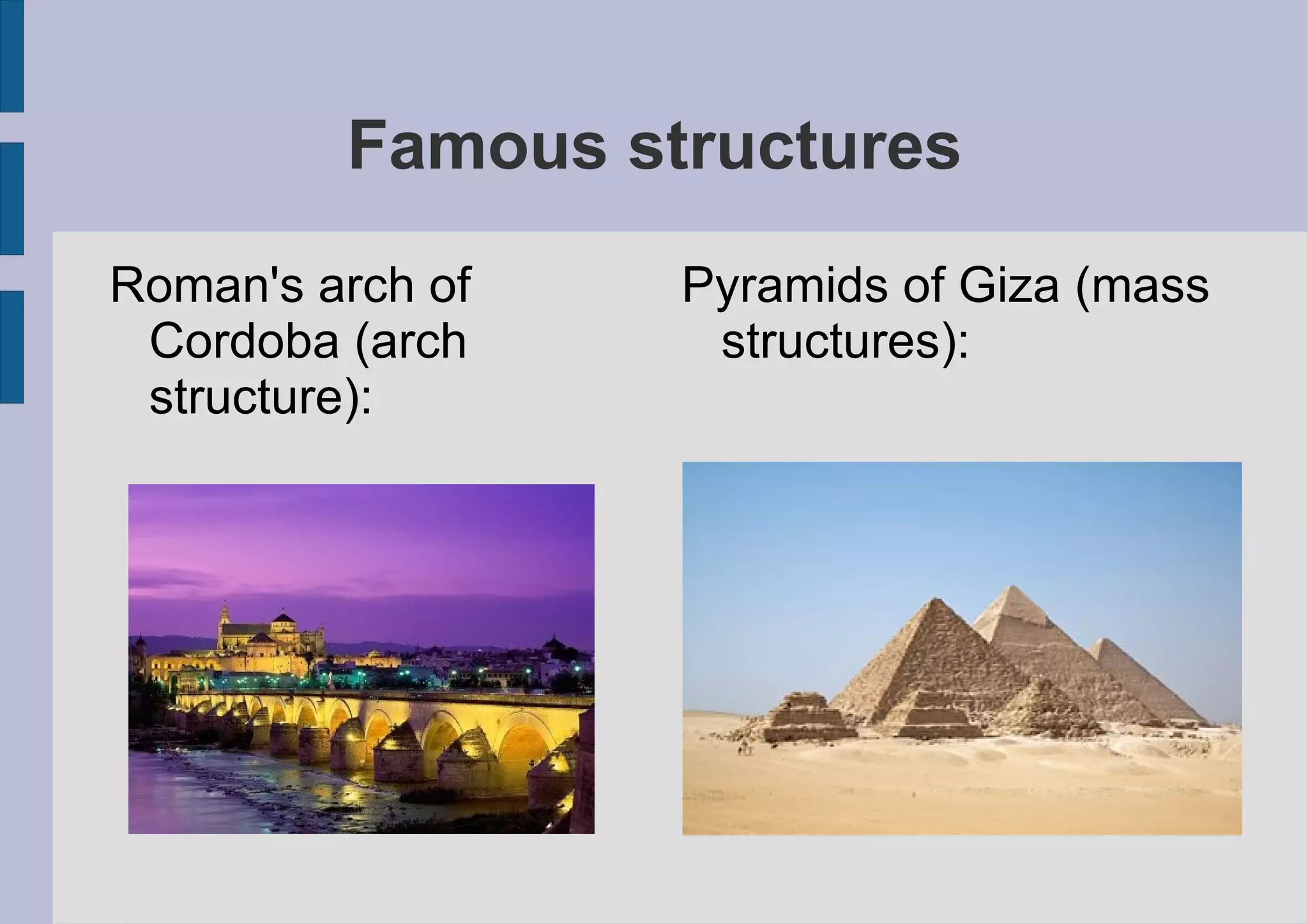 Mass structures They are simply made of clump materials. 