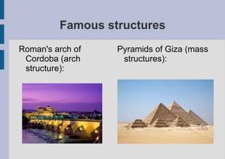 Mass structures They are simply made of clump materials. 