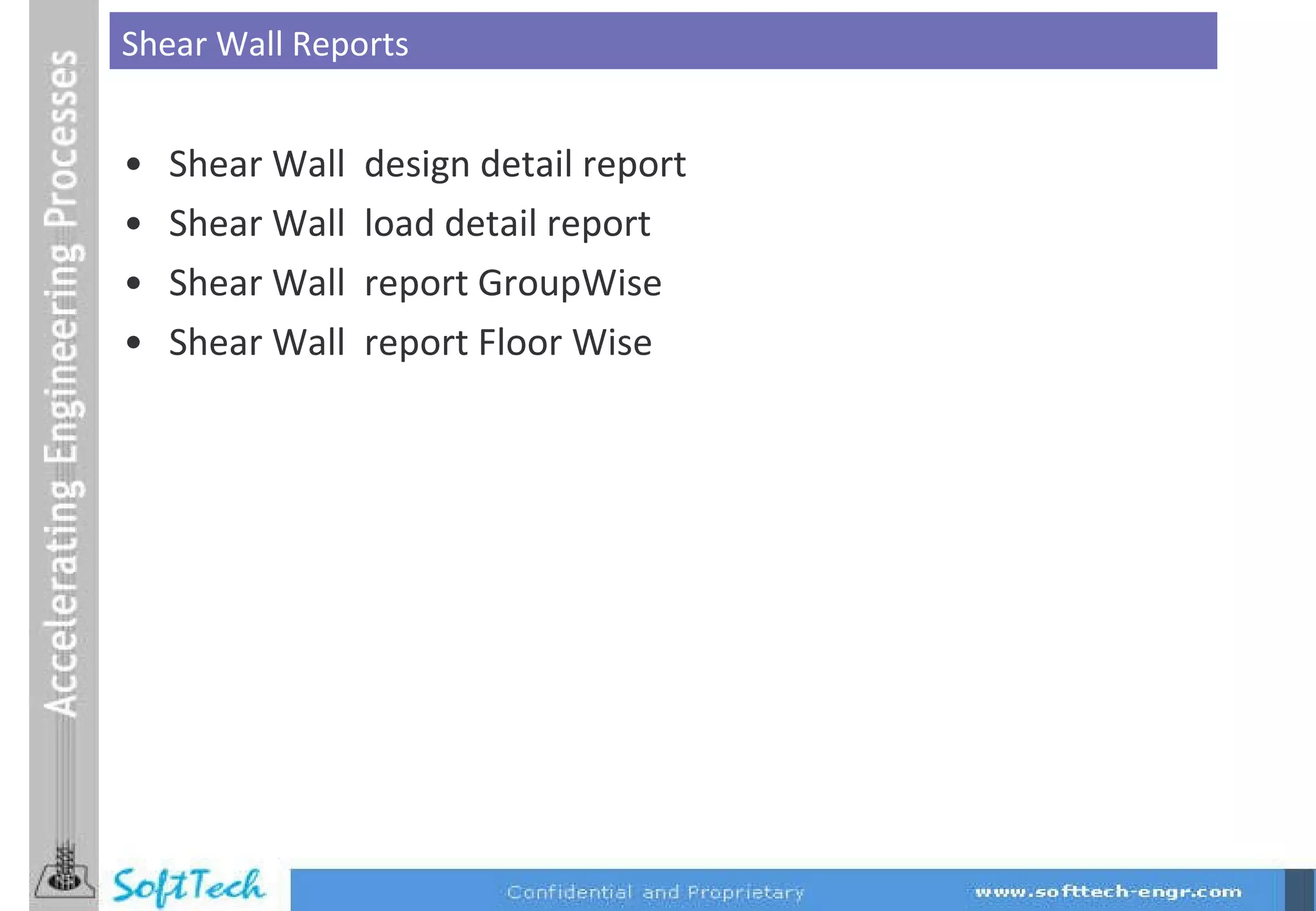Shear Wall  design detail report Shear Wall  load detail report Shear Wall  report GroupWise Shear Wall  report Floor Wise Shear Wall Reports 