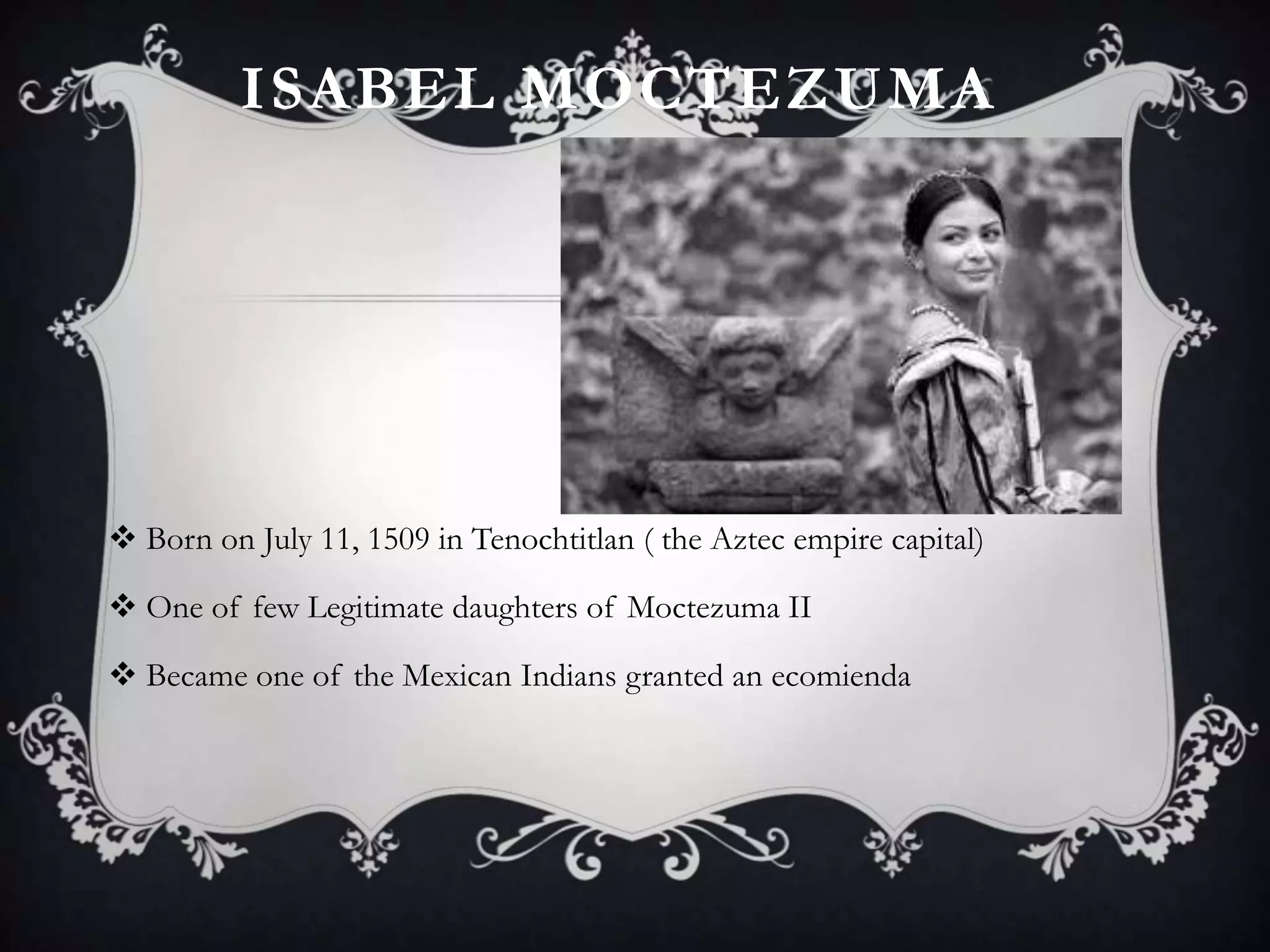 Beatriz de PadillaBorn in LagosMother was an ex-slaveShe never marriedIn 1650 she was accused of poisoning a priest and using magic on many other important men to make them fall in love with her.