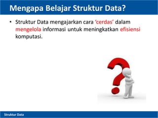 StrukDat Pertemuan 1 - Pengenalan Struktur Data.pptx