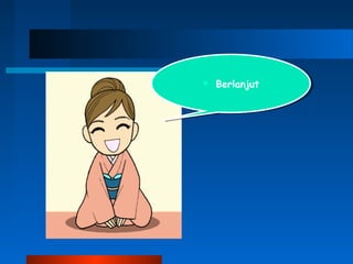  Berlanjut Berlanjut
 