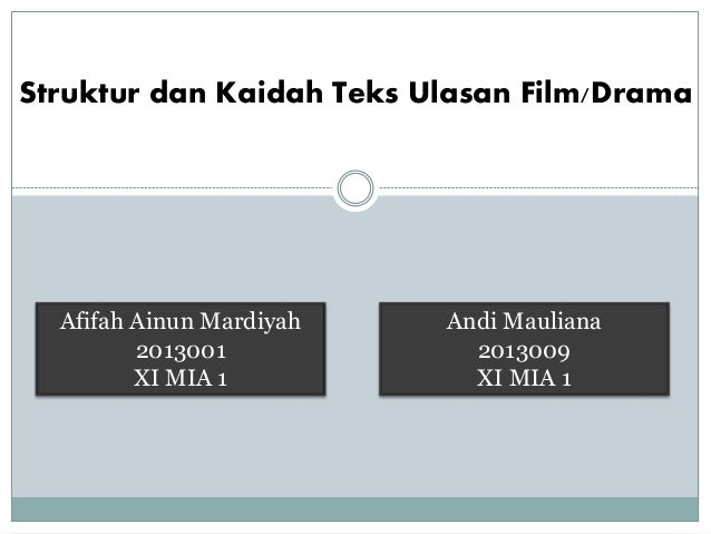 Struktur Dan Kaidah Teks Ulasan Film Drama