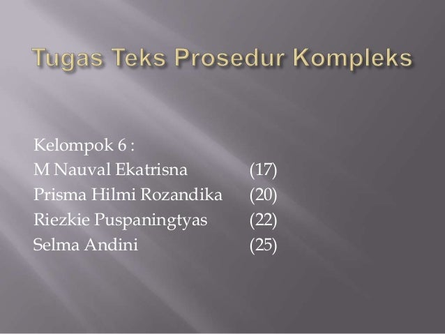 Struktur dan kebahasaan teks prosedur Struktur dan kebahasaan teks prosedur