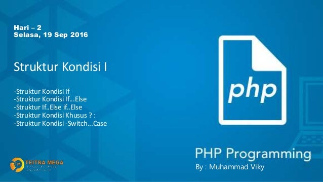 Struktur Dan Kondisi Pada Bahasa Pemrograman Php