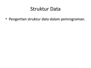 Pemahaman Lengkap Struktur Data dan Algoritma Dasar dalam Pemrograman ...