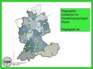 Regiogeld-
Initiativen im
Deutschsprachigen
Raum
Regiogeld.de
 
